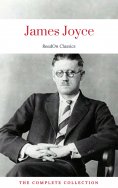 eBook: James Joyce: The Complete Collection (ReadOn Classics)
