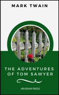 eBook: The Adventures of Tom Sawyer (ArcadianPress Edition)