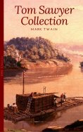 ebook: Tom Sawyer Collection - All Four Books
