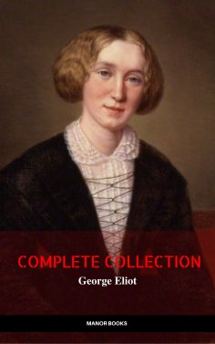 ebook: George Eliot: The Complete Collection