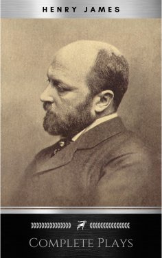 eBook: The Complete Plays of Henry James