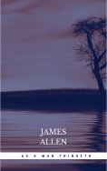 eBook: As a Man Thinketh: The Original Classic about Law of Attraction That Inspired the Secret