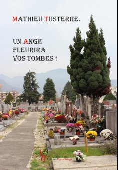 eBook: Un ange fleurira vos tombes !
