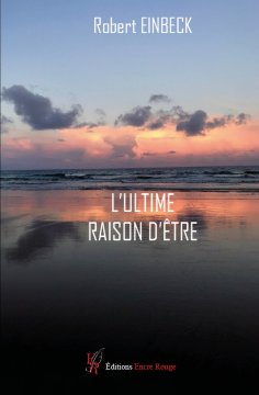 eBook: L'Ultime raison d'être