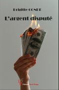 eBook: L'argent disputé