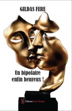 eBook: Un bipolaire enfin heureux !