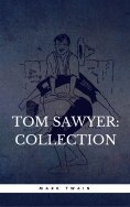 eBook: The Complete Tom Sawyer (all four books in one volume)