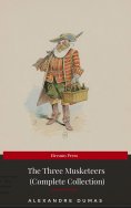 eBook: THE THREE MUSKETEERS - Complete Collection: The Three Musketeers, Twenty Years After, The Vicomte of