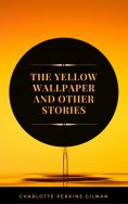 ebook: The Yellow Wallpaper: By Charlotte Perkins Gilman - Illustrated