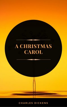 eBook: A Christmas Carol (ArcadianPress Edition)