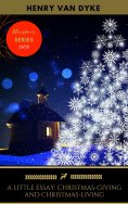 eBook: A Little Essay: Christmas-Giving And Christmas-Living