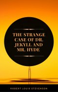 eBook: The Strange Case of Dr. Jekyll and Mr. Hyde (ArcadianPress Edition)
