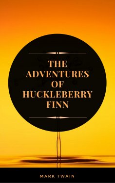 eBook: The Adventures of Huckleberry Finn  (ArcadianPress Edition)