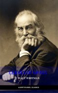 eBook: The Complete Walt Whitman: Drum-Taps, Leaves of Grass, Patriotic Poems, Complete Prose Works, The Wo