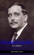 eBook: H. G. Wells: Classics Novels and Short Stories