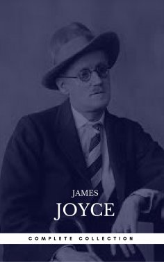 eBook: James Joyce: The Complete Collection