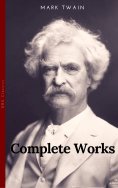 eBook: The Complete Works of Mark Twain (OBG Classics)