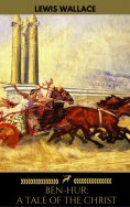 eBook: Ben-Hur: A Tale of the Christ (Golden Deer Classics)