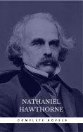 eBook: Nathaniel Hawthorne: The Complete Novels (Manor Books) (The Greatest Writers of All Time)