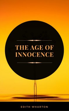 eBook: The Age of Innocence (ArcadianPress Edition)