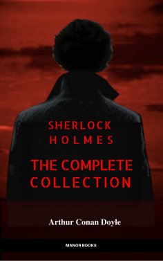 eBook: Sherlock Holmes: The Complete Collection (Manor Books)