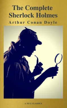 eBook: The Complete Collection of Sherlock Holmes