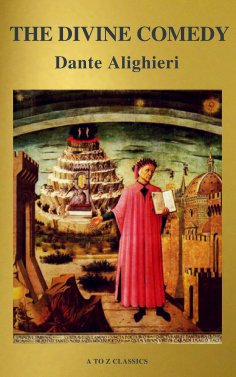 ebook: The Divine Comedy ([TRANSLATED by Henry Wadsworth Longfellow with Active TOC, Free Audiobook) (A to 