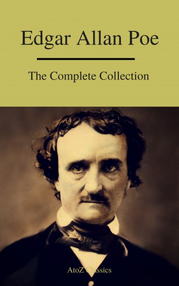 A to Z Classics, Edgar Allan Poe: Edgar Allan Poe: The Complete ...