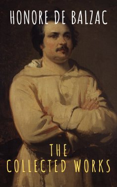 ebook: The Collected Works of Honore de Balzac