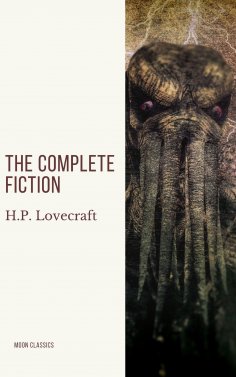 eBook: H.P. Lovecraft: The Complete Fiction