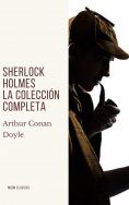 eBook: Sherlock Holmes: La colección completa