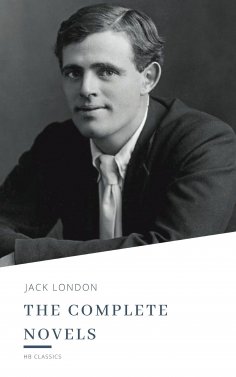 eBook: Jack London: The Complete Novels