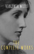 eBook: Virginia Woolf: The Complete Works