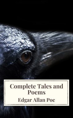 eBook: Edgar Allan Poe: Complete Tales and Poems The Black Cat, The Fall of the House of Usher, The Raven, 