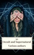 ebook: 30 Occult and Supernatural Masterpieces in One Book