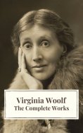 ebook: Virginia Woolf: The Complete Works