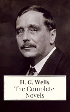 ebook: The Complete Novels of H. G. Wells