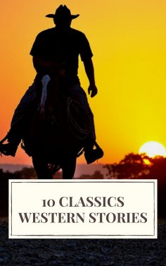eBook: 10 Classics Western Stories
