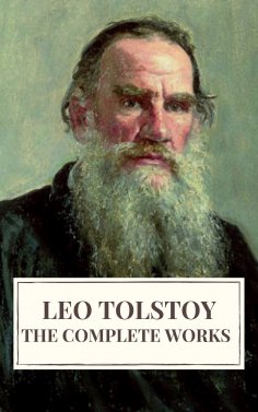 ebook: Leo Tolstoy: The Complete Works