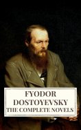 ebook: The Complete Novels of Fyodor Dostoyevsky