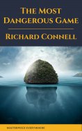 eBook: The Most Dangerous Game : Richard Connell's Original Masterpiece