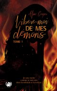 eBook: Libère-moi de mes démons - Tome 1