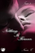 ebook: Nothing is forever - Tome 2