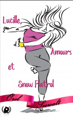ebook: Lucille, Amours et Snow Patrol