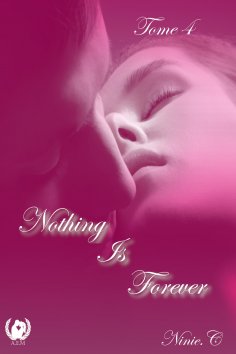 ebook: Nothing Is Forever - Tome 4
