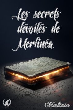 eBook: Les secrets dévoilés de Merlinéa
