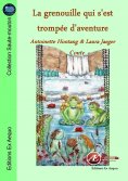 ebook: La grenouille qui s'est trompée d'aventure
