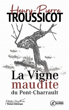 eBook: La Vigne maudite du Pont-Charrault