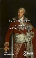 eBook: La Trahison du citoyen Fouché