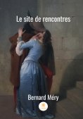 ebook: Le site des rencontres